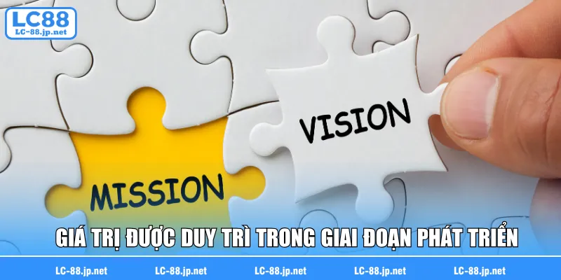Những giá trị được duy trì trong tất cả các giai đoạn phát triển