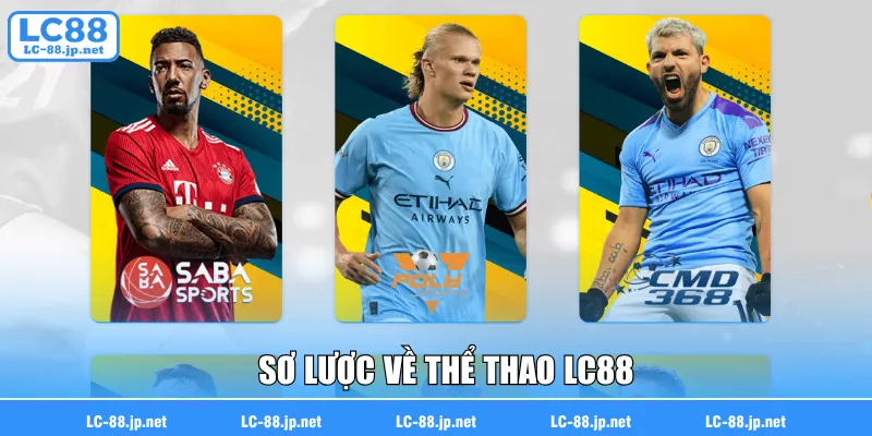 Sơ lược về thể thao LC88