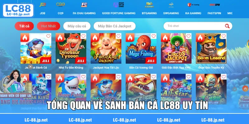 Tổng quan về sảnh bắn cá LC88 uy tín
