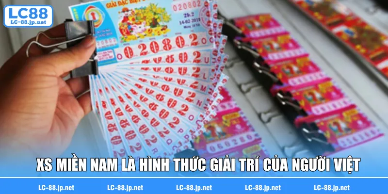 XS miền Nam là hình thức giải trí quen thuộc của người Việt